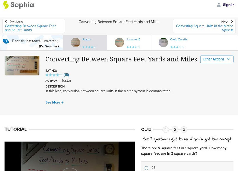Sophia: Converting Between Square Feet Yards and Miles Instructional Video Sophia: Converting Between Square Feet Yards and Miles Instructional Video