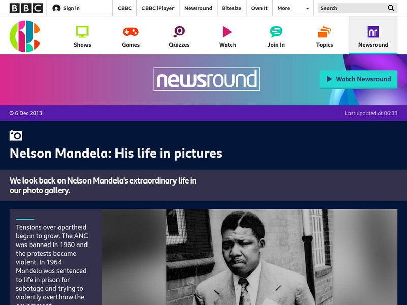 Bbc Newsround: Week of 12 9 13: Nelson Mandela: His Life in Pictures PPT Bbc Newsround: Week of 12 9 13: Nelson Mandela: His Life in Pictures PPT