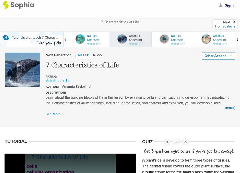 Sophia: 7 Characteristics of Life: Lesson 3 Instructional Video Sophia: 7 Characteristics of Life: Lesson 3 Instructional Video