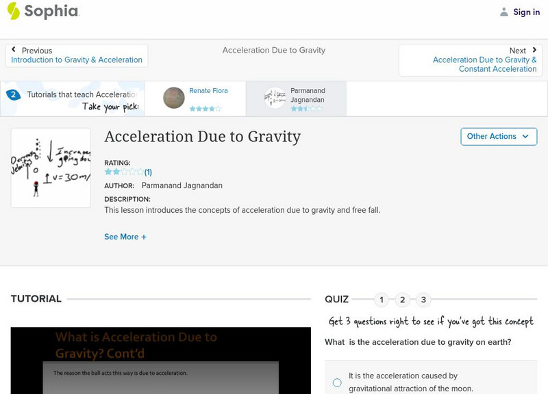 Sophia: Acceleration Due to Gravity: Lesson 4 Instructional Video Sophia: Acceleration Due to Gravity: Lesson 4 Instructional Video