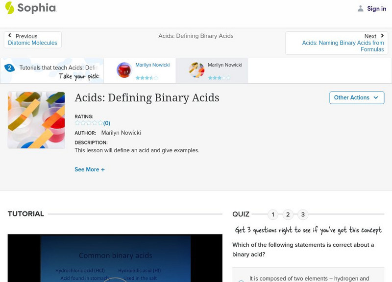 Sophia: Acids: Defining Binary Acids: Lesson 2 Instructional Video Sophia: Acids: Defining Binary Acids: Lesson 2 Instructional Video