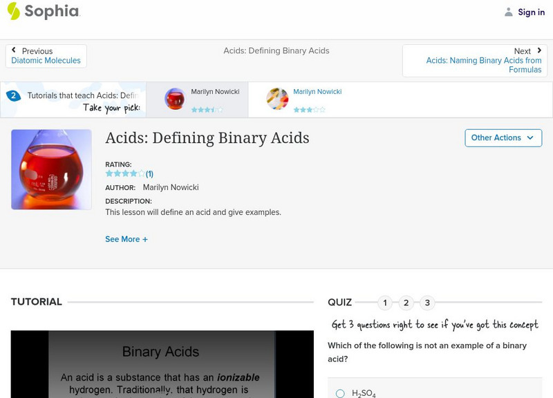Sophia: Acids: Defining Binary Acids: Lesson 1 Instructional Video Sophia: Acids: Defining Binary Acids: Lesson 1 Instructional Video