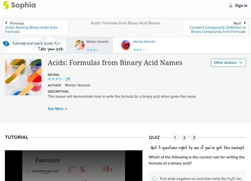 Sophia: Acids: Formulas From Binary Acid Names: Lesson 2 Instructional Video Sophia: Acids: Formulas From Binary Acid Names: Lesson 2 Instructional Video
