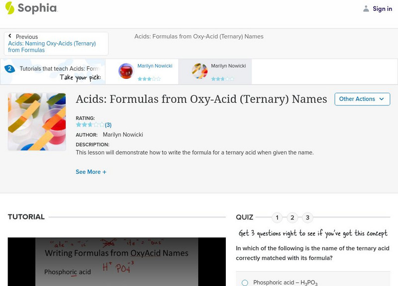 Sophia: Acids: Formulas From Oxy Acid (Ternary) Names: Lesson 2 Instructional Video Sophia: Acids: Formulas From Oxy Acid (Ternary) Names: Lesson 2 Instructional Video