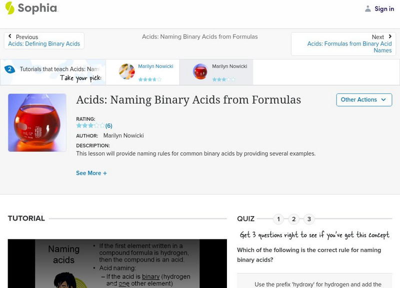Sophia: Acids: Naming Binary Acids From Formulas: Lesson 1 Instructional Video Sophia: Acids: Naming Binary Acids From Formulas: Lesson 1 Instructional Video
