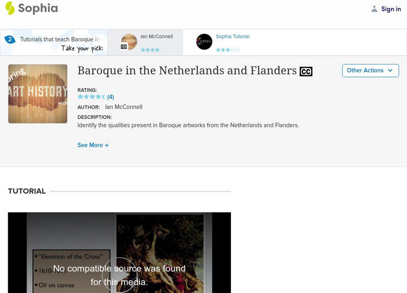 Sophia: Baroque in the Netherlands and Flanders: Lesson 1 Instructional Video Sophia: Baroque in the Netherlands and Flanders: Lesson 1 Instructional Video