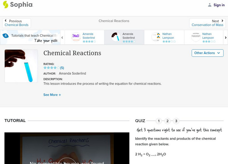Sophia: Chemical Reactions: Lesson 3 Instructional Video Sophia: Chemical Reactions: Lesson 3 Instructional Video
