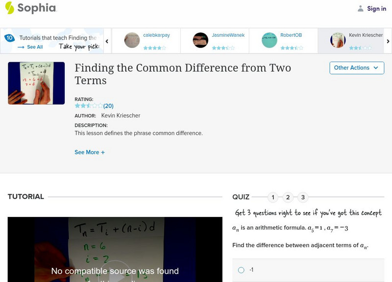 Sophia: Finding the Common Difference From Two Terms: Lesson 2 Instructional Video Sophia: Finding the Common Difference From Two Terms: Lesson 2 Instructional Video
