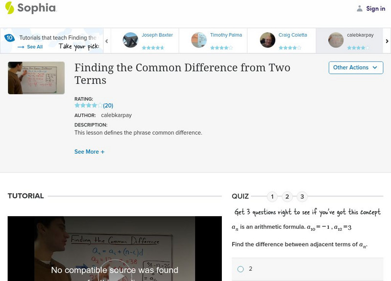 Sophia: Finding the Common Difference From Two Terms: Lesson 7 Instructional Video Sophia: Finding the Common Difference From Two Terms: Lesson 7 Instructional Video