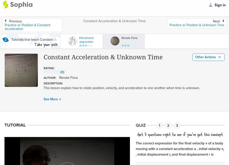 Sophia: Constant Acceleration & Unknown Time: Lesson 2 Instructional Video Sophia: Constant Acceleration & Unknown Time: Lesson 2 Instructional Video