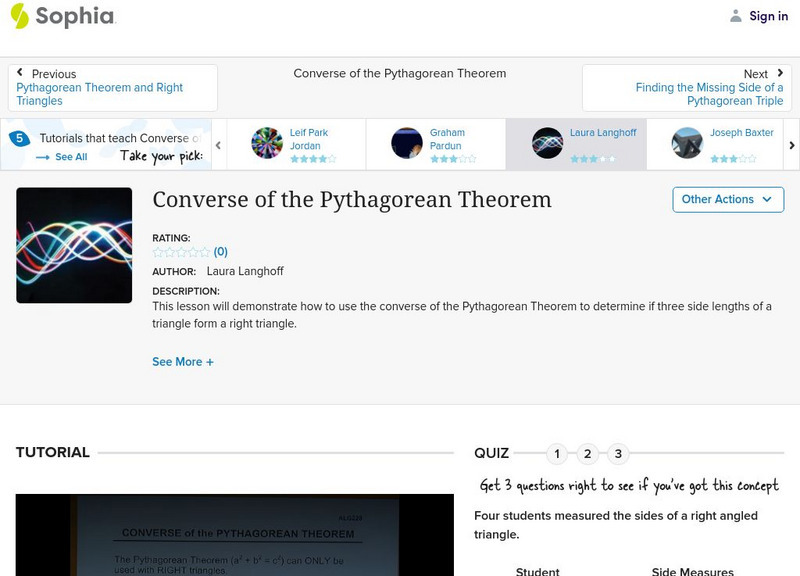 Sophia: Converse of the Pythagorean Theorem: Lesson 1 Instructional Video Sophia: Converse of the Pythagorean Theorem: Lesson 1 Instructional Video