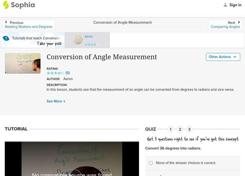Sophia: Conversion of Angle Measurement: Lesson 2 Instructional Video