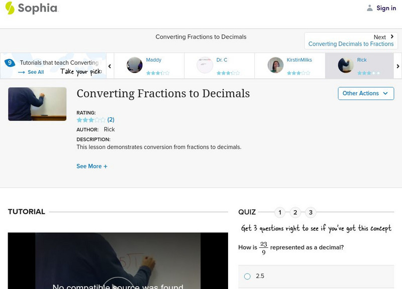 Sophia: Converting Fractions to Decimals: Lesson 10 Instructional Video Sophia: Converting Fractions to Decimals: Lesson 10 Instructional Video