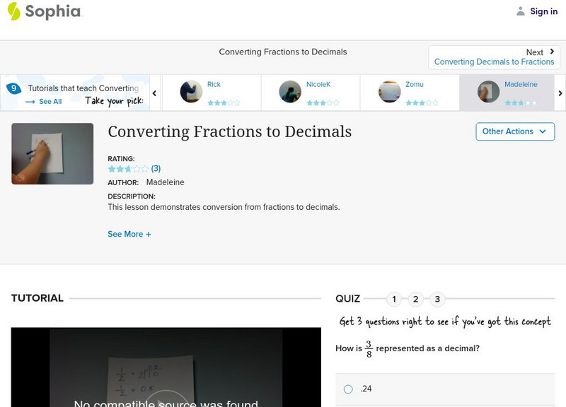 Sophia: Converting Fractions to Decimals: Lesson 1 Instructional Video Sophia: Converting Fractions to Decimals: Lesson 1 Instructional Video