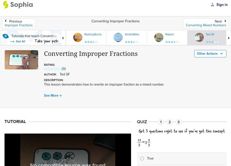 Sophia: Converting Improper Fractions: Lesson 16 Instructional Video Sophia: Converting Improper Fractions: Lesson 16 Instructional Video