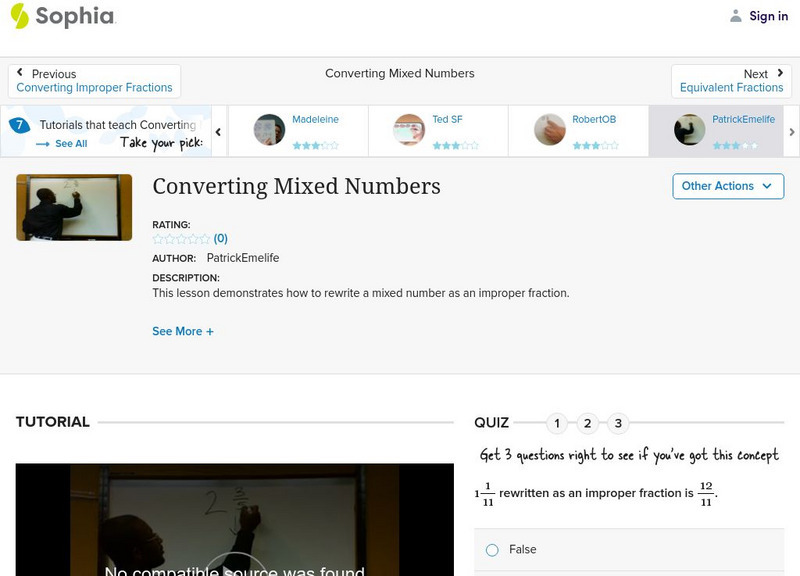 Sophia: Converting Mixed Numbers: Lesson 4 Instructional Video Sophia: Converting Mixed Numbers: Lesson 4 Instructional Video
