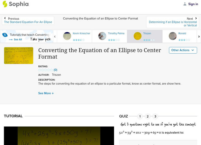 Sophia: Converting the Equation of an Ellipse to Center Format: Lesson 3 Instructional Video