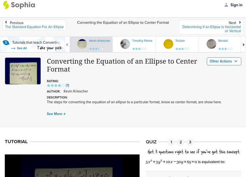Sophia: Converting the Equation of an Ellipse to Center Format: Lesson 1 Instructional Video