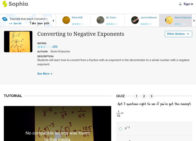 Sophia: Converting to Negative Exponents: Lesson 3 Instructional Video Sophia: Converting to Negative Exponents: Lesson 3 Instructional Video