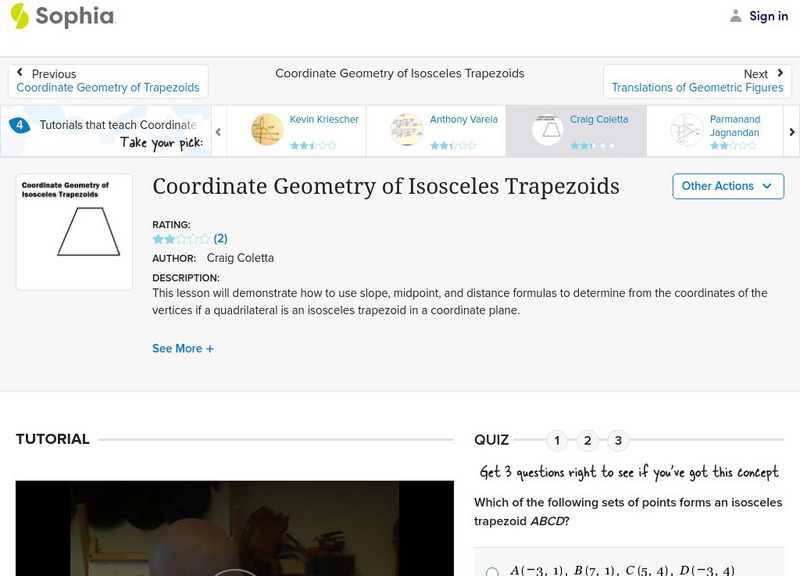 Sophia: Coordinate Geometry of Isosceles Trapezoids: Lesson 2 Instructional Video Sophia: Coordinate Geometry of Isosceles Trapezoids: Lesson 2 Instructional Video