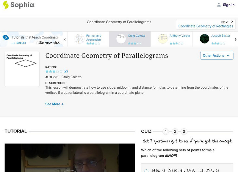 Sophia: Coordinate Geometry of Parallelograms: Lesson 3 Instructional Video Sophia: Coordinate Geometry of Parallelograms: Lesson 3 Instructional Video