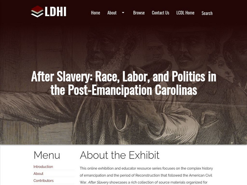 After Slavery Project: Race, Labor and Politics in Post Emancipation Carolinas Unit Plan After Slavery Project: Race, Labor and Politics in Post Emancipation Carolinas Unit Plan