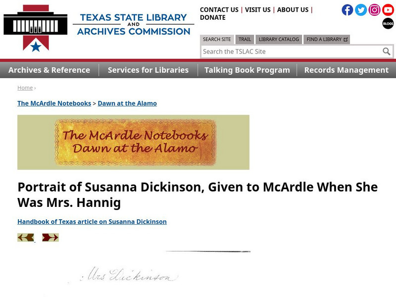 Texas State Library and Archives Commission: Dawn at the Alamo: Portrait of Susanna Dickinson Given to Mc Ardle Primary Texas State Library and Archives Commission: Dawn at the Alamo: Portrait of Susanna Dickinson Given to Mc Ardle Primary
