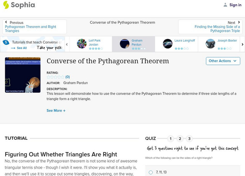 Sophia: Converse of the Pythagorean Theorem: Lesson 5 Instructional Video Sophia: Converse of the Pythagorean Theorem: Lesson 5 Instructional Video