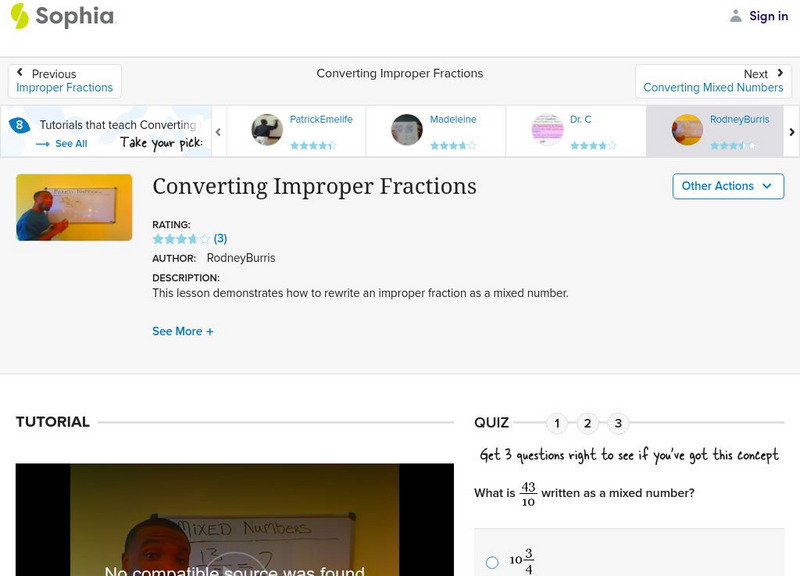 Sophia: Converting Improper Fractions: Lesson 17 Instructional Video Sophia: Converting Improper Fractions: Lesson 17 Instructional Video