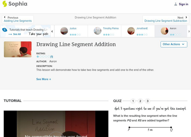Sophia: Drawing Line Segment Addition: Lesson 6 Instructional Video Sophia: Drawing Line Segment Addition: Lesson 6 Instructional Video