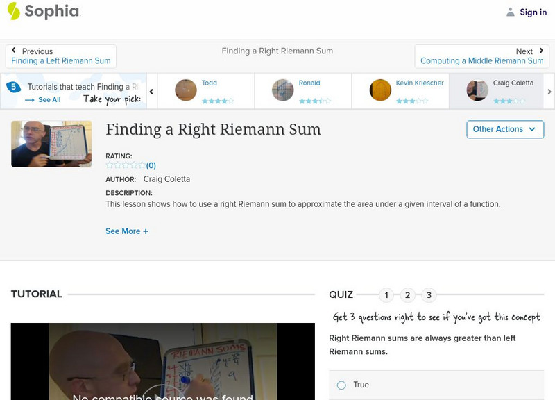 Sophia: Finding a Right Riemann Sum: Lesson 5 Instructional Video Sophia: Finding a Right Riemann Sum: Lesson 5 Instructional Video
