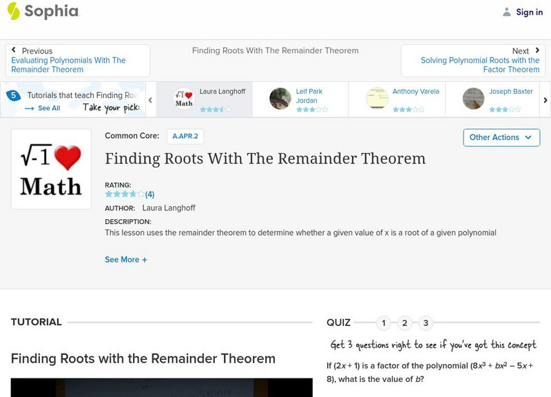 Sophia: Finding Roots With the Remainder Theorem: Lesson 1 Instructional Video