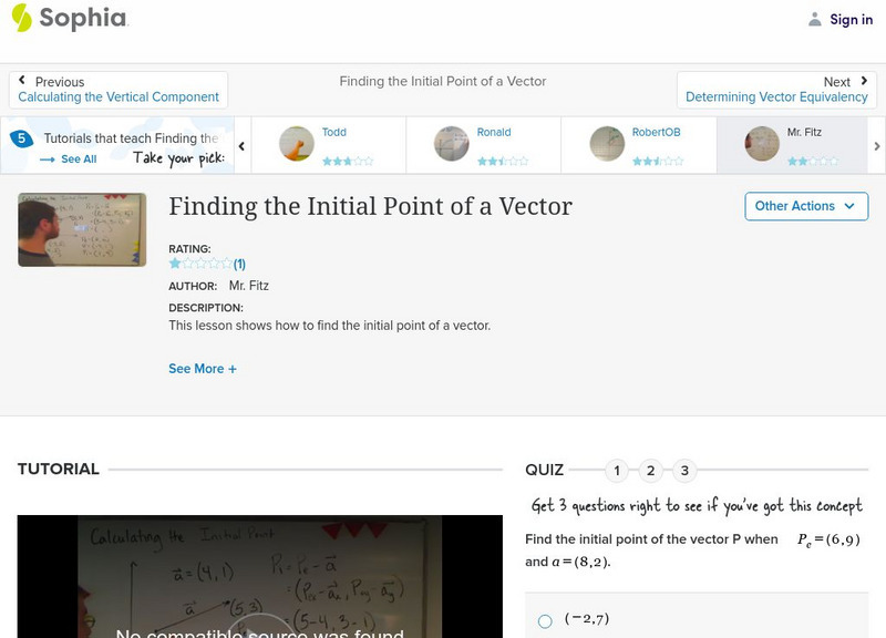 Sophia: Finding the Initial Point of a Vector: Lesson 1 Instructional Video Sophia: Finding the Initial Point of a Vector: Lesson 1 Instructional Video