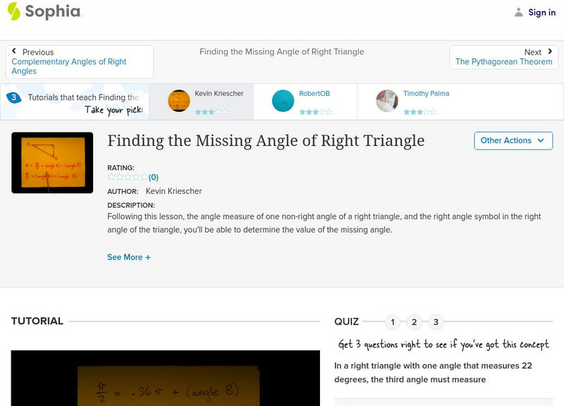 Sophia: Finding the Missing Angle of Right Triangle: Lesson 1 Instructional Video