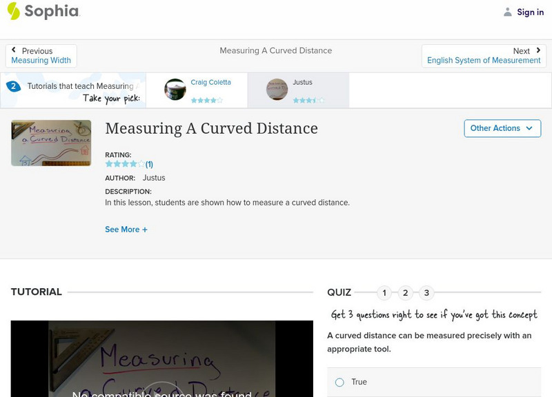 Sophia: Measuring a Curved Distance: Lesson 2 Instructional Video Sophia: Measuring a Curved Distance: Lesson 2 Instructional Video