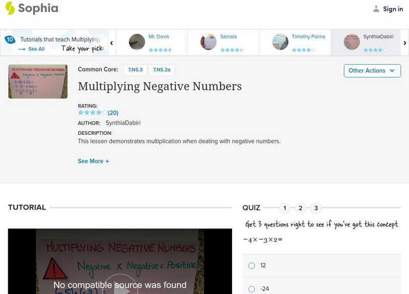 Sophia: Multiplying Negative Numbers: Lesson 5 Instructional Video Sophia: Multiplying Negative Numbers: Lesson 5 Instructional Video