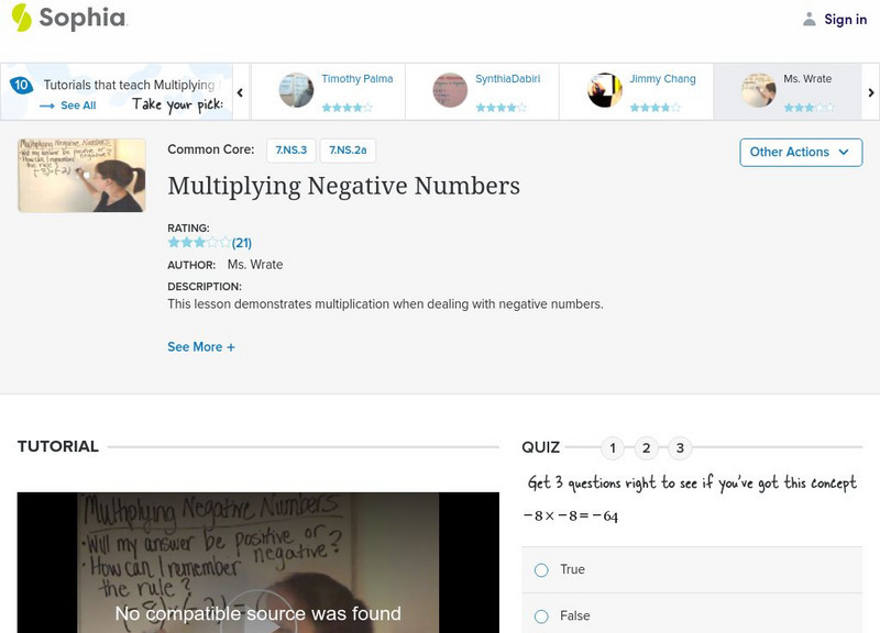 Sophia: Multiplying Negative Numbers: Lesson 6 Instructional Video Sophia: Multiplying Negative Numbers: Lesson 6 Instructional Video