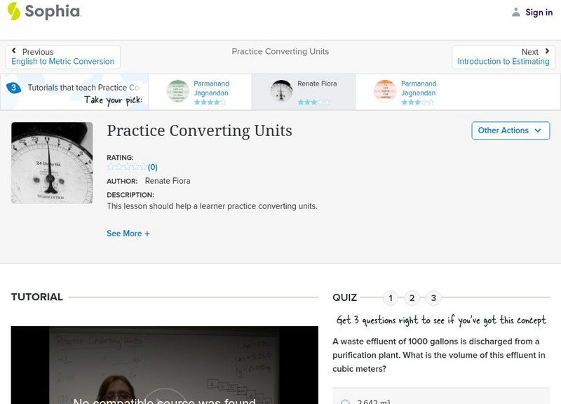 Sophia: Practice Converting Units: Lesson 2 Instructional Video Sophia: Practice Converting Units: Lesson 2 Instructional Video