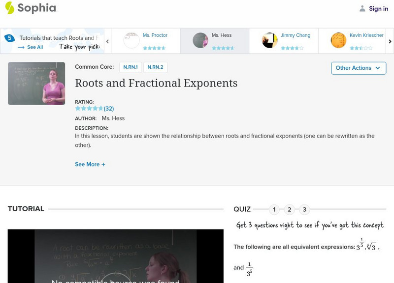 Sophia: Roots and Fractional Exponents: Lesson 2 Instructional Video Sophia: Roots and Fractional Exponents: Lesson 2 Instructional Video