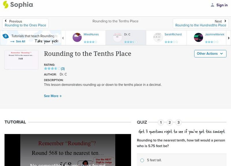 Sophia: Rounding to the Tenths Place: Lesson 3 Instructional Video Sophia: Rounding to the Tenths Place: Lesson 3 Instructional Video
