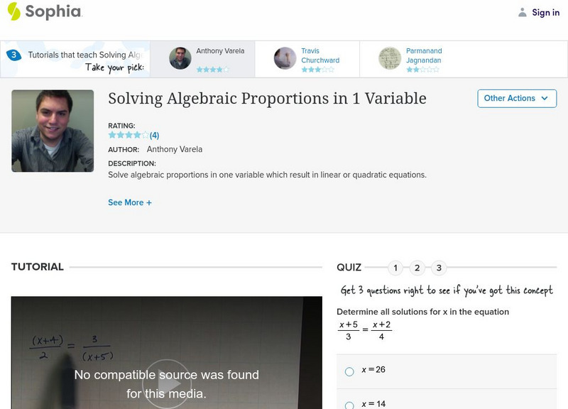 Sophia: Solving Algebraic Proportions in 1 Variable: Lesson 2 Instructional Video