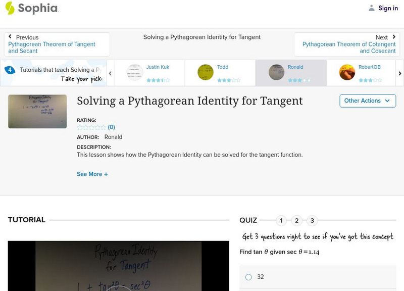 Sophia: Solving a Pythagorean Identity for Tangent: Lesson 3 Instructional Video