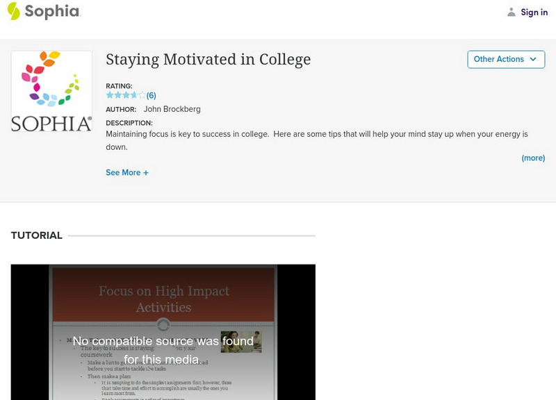 Sophia: Staying Motivated in College Instructional Video Sophia: Staying Motivated in College Instructional Video