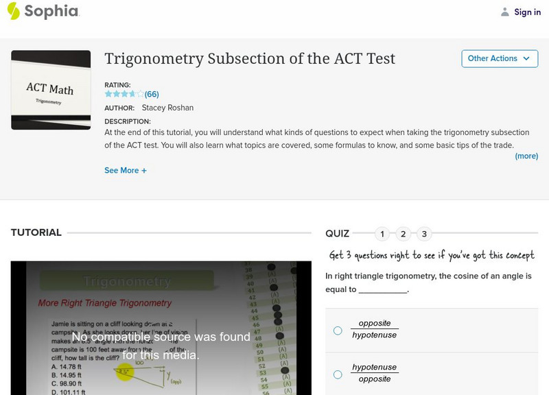 Sophia: Trigonometry Subsection of the Act Test Instructional Video Sophia: Trigonometry Subsection of the Act Test Instructional Video
