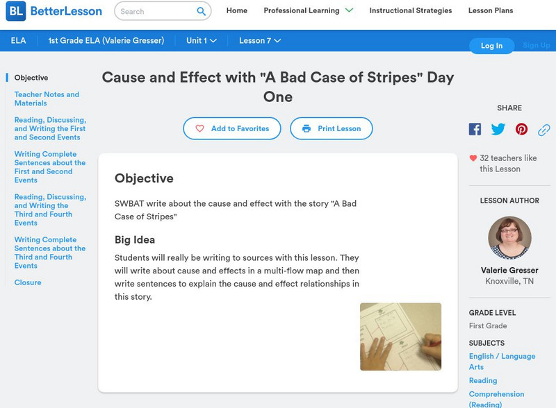 Better Lesson: Cause and Effect With "A Bad Case of Stripes" Day One Lesson Plan Better Lesson: Cause and Effect With "A Bad Case of Stripes" Day One Lesson Plan