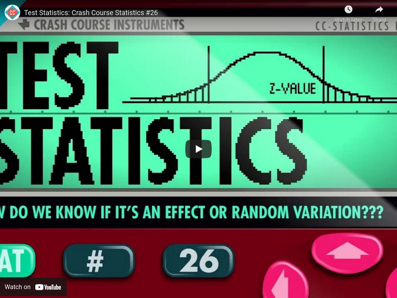 Crash Course Statistics #26: Test Statistics Instructional Video Crash Course Statistics #26: Test Statistics Instructional Video