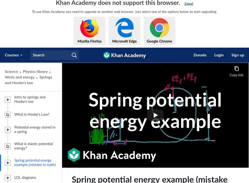 Khan Academy: Spring Potential Energy Example (Mistake in Math) Instructional Video Khan Academy: Spring Potential Energy Example (Mistake in Math) Instructional Video