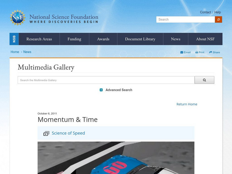 National Science Foundation: Science of Speed: Momentum and Time Instructional Video National Science Foundation: Science of Speed: Momentum and Time Instructional Video