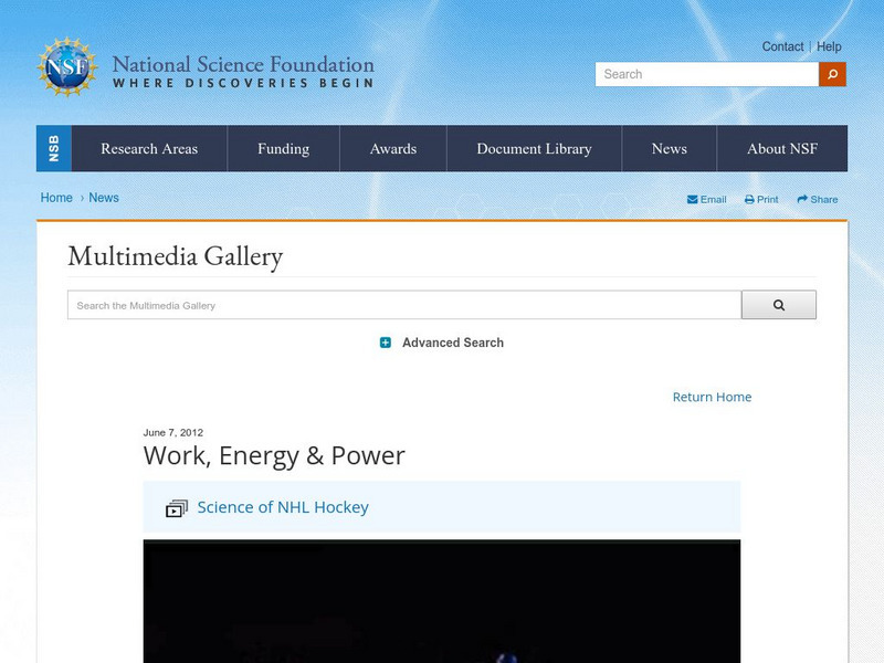 National Science Foundation: Science of Nhl Hockey: Work, Energy & Power Instructional Video National Science Foundation: Science of Nhl Hockey: Work, Energy & Power Instructional Video