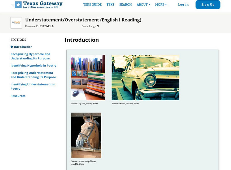 Texas Gateway: Understatement/overstatement (English I Reading) Unit Plan Texas Gateway: Understatement/overstatement (English I Reading) Unit Plan